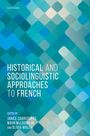 : Historical and Sociolinguistic Approaches to French, Buch