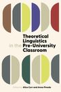 : Theoretical Linguistics in the Pre-University Classroom, Buch