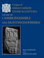 Paul Everson: Corpus of Anglo-Saxon Stone Sculpture, XIV, Cambridgeshire and Huntingdonshire, Buch