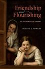 Blaine Fowers: Friendship and Flourishing, Buch
