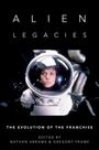 : Alien Legacies: The Evolution of the Franchise, Buch