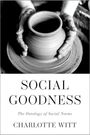 Charlotte Witt: Social Goodness, Buch