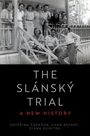 "The Slánský Trial: A New History" von Kateřina Čapková, Chad Bryant, Diana Dumitru. Schwarz-weißes Foto einer Gruppe auf einer Veranda.