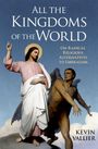 Kevin Vallier: All the Kingdoms of the World, Buch