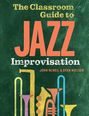 John McNeil: The Classroom Guide to Jazz Improvisation, Buch