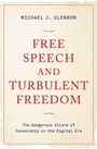 Michael J. Glennon: Free Speech and Turbulent Freedom, Buch