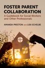 Amanda Preston: Foster Parent Collaboration, Buch