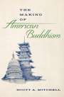 Scott A. Mitchell: The Making of American Buddhism, Buch