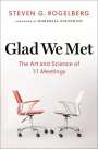 Steven G. Rogelberg: Glad We Met, Buch