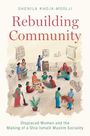 Shenila Khoja-Moolji: Rebuilding Community, Buch