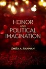 Rahman: Honor and Political Imagination, Buch