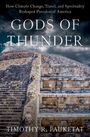 Timothy R. Pauketat: Gods of Thunder, Buch