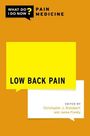 What Do I Do Now Pain Medicine: Low Back Pain, Buch