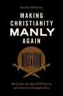 Jennifer Mckinney: Making Christianity Manly Again, Buch