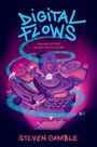 Steven Gamble: Digital Flows, Buch