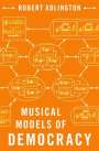 Robert Adlington: Musical Models of Democracy, Buch