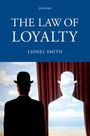 Lionel Smith: The Law of Loyalty, Buch