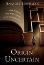 Anatoly Liberman: Origin Uncertain, Buch