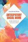 Laura Burney Nissen: Anticipatory Social Work, Buch