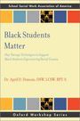 April D Duncan: Black Students Matter, Buch