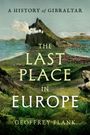 Geoffrey Plank: The Last Place in Europe, Buch