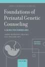 Kali Bogaard Roy: Foundations of Perinatal Genetic Counseling, 2nd Edition, Buch