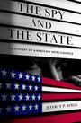 Jeffrey P. Rogg: The Spy and the State, Buch