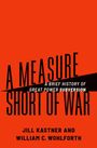 Jill Kastner: A Measure Short of War, Buch