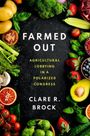 Clare R. Brock: Farmed Out, Buch