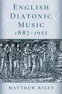 Matthew Riley: English Diatonic Music 1887-1955, Buch