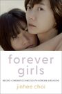 Jinhee Choi: Forever Girls, Buch