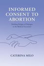 Caterina Milo: Informed Consent to Abortion, Buch