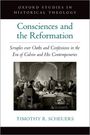 Timothy R Scheuers: Consciences and the Reformation, Buch
