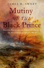 James H Sweet: Mutiny on the Black Prince, Buch