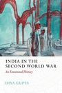 Diya Gupta: India in the Second World War, Buch