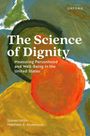 Steven Hitlin: The Science of Dignity, Buch
