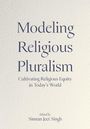 Simran Jeet Singh: Modeling Religious Pluralism, Buch