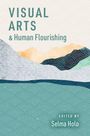 : Visual Arts and Human Flourishing, Buch