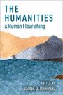 The Humanities and Human Flourishing, Buch
