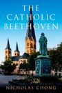 Nicholas Chong: The Catholic Beethoven, Buch