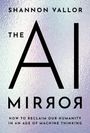 Shannon Vallor: The AI Mirror, Buch