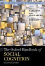 : The Oxford Handbook of Social Cognition, Second Edition, Buch