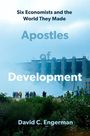 David Engerman: Apostles of Development, Buch