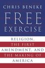 Chris Beneke: Free Exercise, Buch