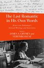 James A Grymes: The Last Romantic in His Own Words, Buch