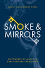 Shaily Shashikant Patel: Smoke & Mirrors, Buch