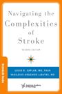 Titel: "Navigating the Complexities of Stroke", Autoren: Louis R. Caplan und Vasileios-Arsenios Lioutas.