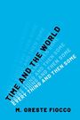 M Oreste Fiocco: Time and the World, Buch