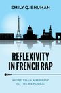 Emily Q Shuman: Reflexivity in French Rap, Buch