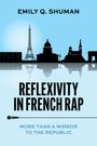 Emily Q Shuman: Reflexivity in French Rap, Buch